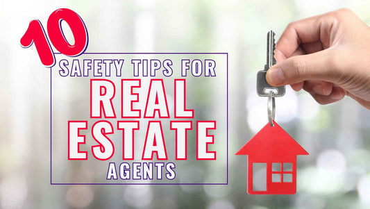 Ten Safety Tips for Real Estate Agents